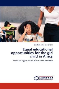 portada equal educational opportunities for the girl child in africa (en Inglés)