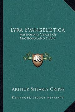 portada lyra evangelistica: missionary verses of mashonaland (1909) (en Inglés)