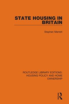 portada State Housing in Britain (Routledge Library Editions: Housing Policy and Home Ownership) (en Inglés)