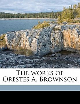 portada the works of orestes a. brownson volume 19 (en Inglés)