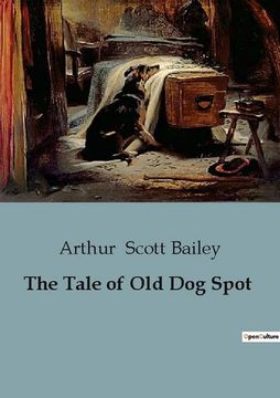 portada The Tale of Old Dog Spot (in English)