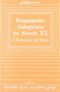 portada Pensamento Galeguista do Seculo xx (Biblioteca Básica da Cultura Galega) (in Spanish)