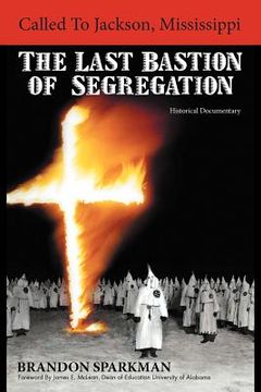 portada called to jackson, mississippi - the last bastion of segregation