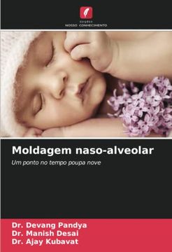 portada Moldagem Naso-Alveolar: Um Ponto no Tempo Poupa Nove (in Portuguese)