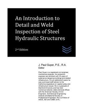portada An Introduction to Detail and Weld Inspection of Steel Hydraulic Structures (en Inglés)