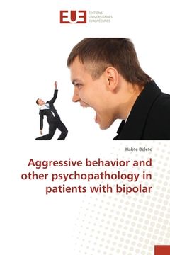portada Aggressive behavior and other psychopathology in patients with bipolar 