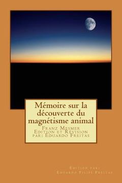 portada Mémoire Sur La Découverte Du Magnétisme Animal (in French)