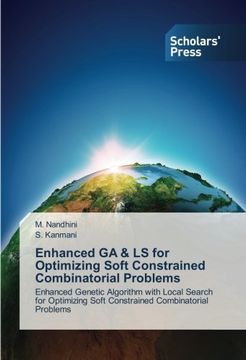 portada Enhanced Ga & Ls for Optimizing Soft Constrained Combinatorial Problems