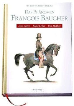 portada Das Phänomen Francois Baucher: Sein Leben - Seine Lehre - Der Mythos