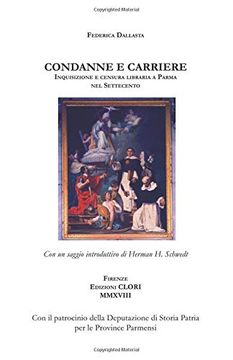 portada Condanne e Carriere: Inquisizione e Censura Libraria a Parma nel Settecento (Studi Storici, Filologici e Letterari) (in Italian)