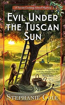 portada Evil Under the Tuscan Sun: 3 (a Tuscan Cooking School Mystery) (en Inglés)