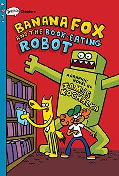 portada Banana fox and the Book-Eating Robot: Volume 2 (Banana Fox, 2) (en Inglés)