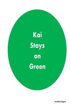 portada Kai Stays on Green: A Coloring Book with a Lesson (en Inglés)
