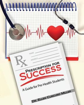 portada Prescription for Success: A Guide for Pre-Health Students (en Inglés)