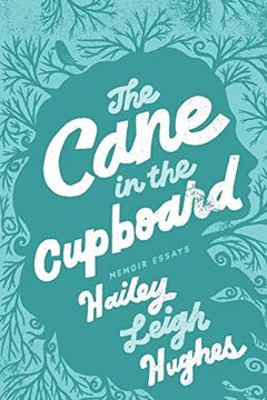 portada The Cane in the Cupboard: Memoir Essays (en Inglés)