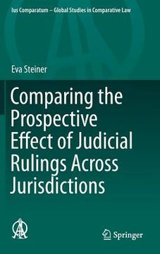 portada Comparing the Prospective Effect of Judicial Rulings Across Jurisdictions (en Inglés)