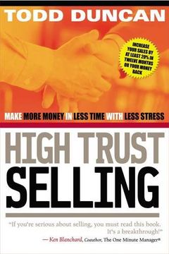 portada High Trust Selling: Make More Money in Less Time With Less Stress (in English)