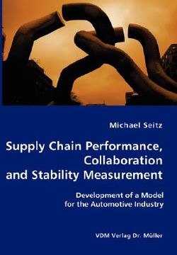 portada supply chain performance, collaboration, and stability measurement: development of a model for the automotive industry (en Inglés)