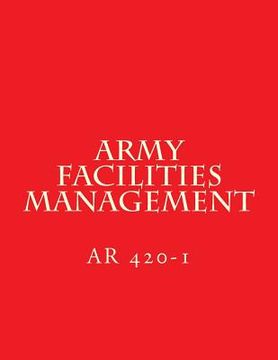 portada Army Facilities Management: AR 420-1 (in English)