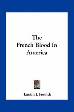 portada the french blood in america (en Inglés)