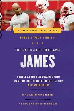 portada The Faith-Fueled Coach: James (in English)