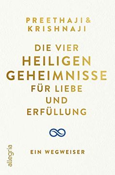 portada Die Vier Heiligen Geheimnisse für Liebe und Erfüllung: Ein Wegweiser (in German)