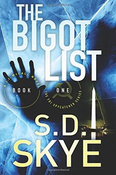 portada The Bigot List: (A J.J. McCall Novel): Volume 1 (The FBI SpyCatcher Series)