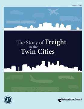 portada The Story of Freight in the Twin Cities