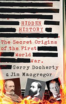 portada Hidden History: The Secret Origins of the First World War. (in English)