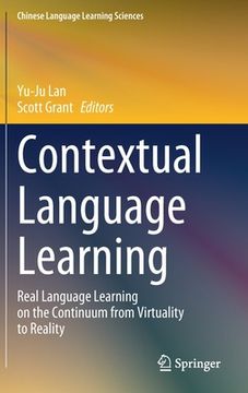 portada Contextual Language Learning: Real Language Learning on the Continuum from Virtuality to Reality (in English)