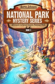 portada Adventure in Grand Canyon National Park: A Mystery Adventure in the National Parks (in English)