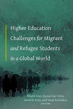 portada Higher Education Challenges for Migrant and Refugee Students in a Global World (Equity in Higher Education Theory, Policy, and Praxis) 