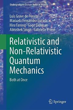 portada Relativistic and Non-Relativistic Quantum Mechanics: Both at Once (in English)