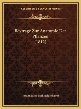 portada Beytrage Zur Anatomie Der Pflanzen (1812) (en Alemán)