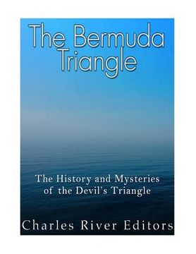 portada The Bermuda Triangle: The History and Mysteries of the Devil's Triangle (en Inglés)