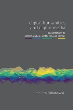 portada Digital Humanities and Digital Media