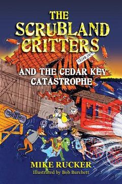 portada The Scrubland Critters and the Cedar Key Catastrophe (en Inglés)