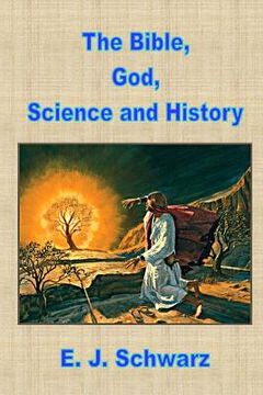 portada The Bible, God, Science and History (en Inglés)