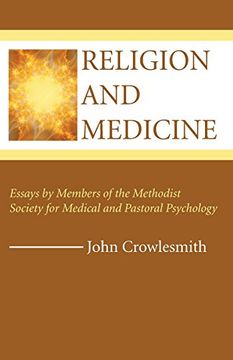 portada Religion and Medicine: Essays by Members of the Methodist Society for Medical and Pastoral Psychology (en Inglés)