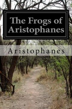 portada The Frogs of Aristophanes (in English)
