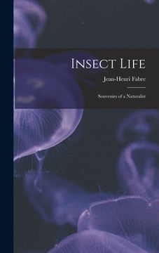 portada Insect Life: Souvenirs of a Naturalist (en Inglés)