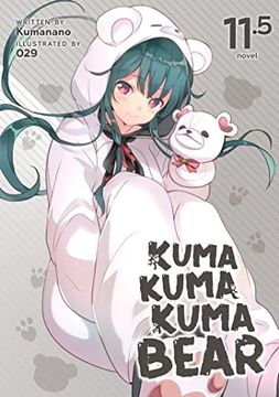 portada Kuma Kuma Kuma Bear (Light Novel) Vol. 11. 5 (en Inglés)