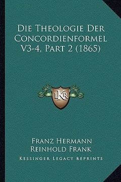 portada Die Theologie Der Concordienformel V3-4, Part 2 (1865) (in German)