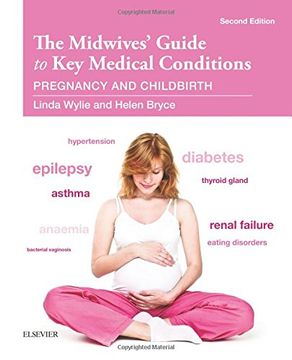 portada The Midwives' Guide to Key Medical Conditions: Pregnancy and Childbirth, 2e