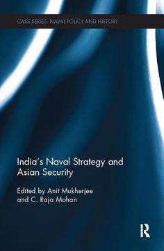 portada India's Naval Strategy and Asian Security (en Inglés)