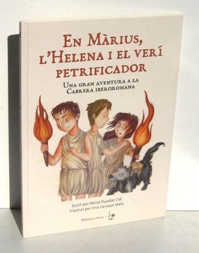 portada En Marius, L'helena i el Veri Petrificador. Una Gran Aventura a la Cabrera Iberoromana (in Catalá)