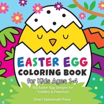 portada Easter Egg Coloring Book for Kids Ages 1-4: Big Easter Egg Designs for Toddlers & Preschool 