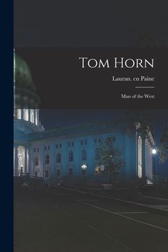 portada Tom Horn; Man of the West (en Inglés)