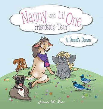 portada Nanny and lil one Friendship Team: A Parent's Dream (en Inglés)