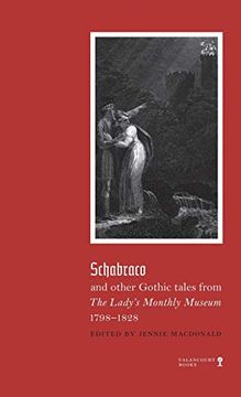portada Schabraco and Other Gothic Tales From the Ladies' Monthly Museum, 1798-1828 